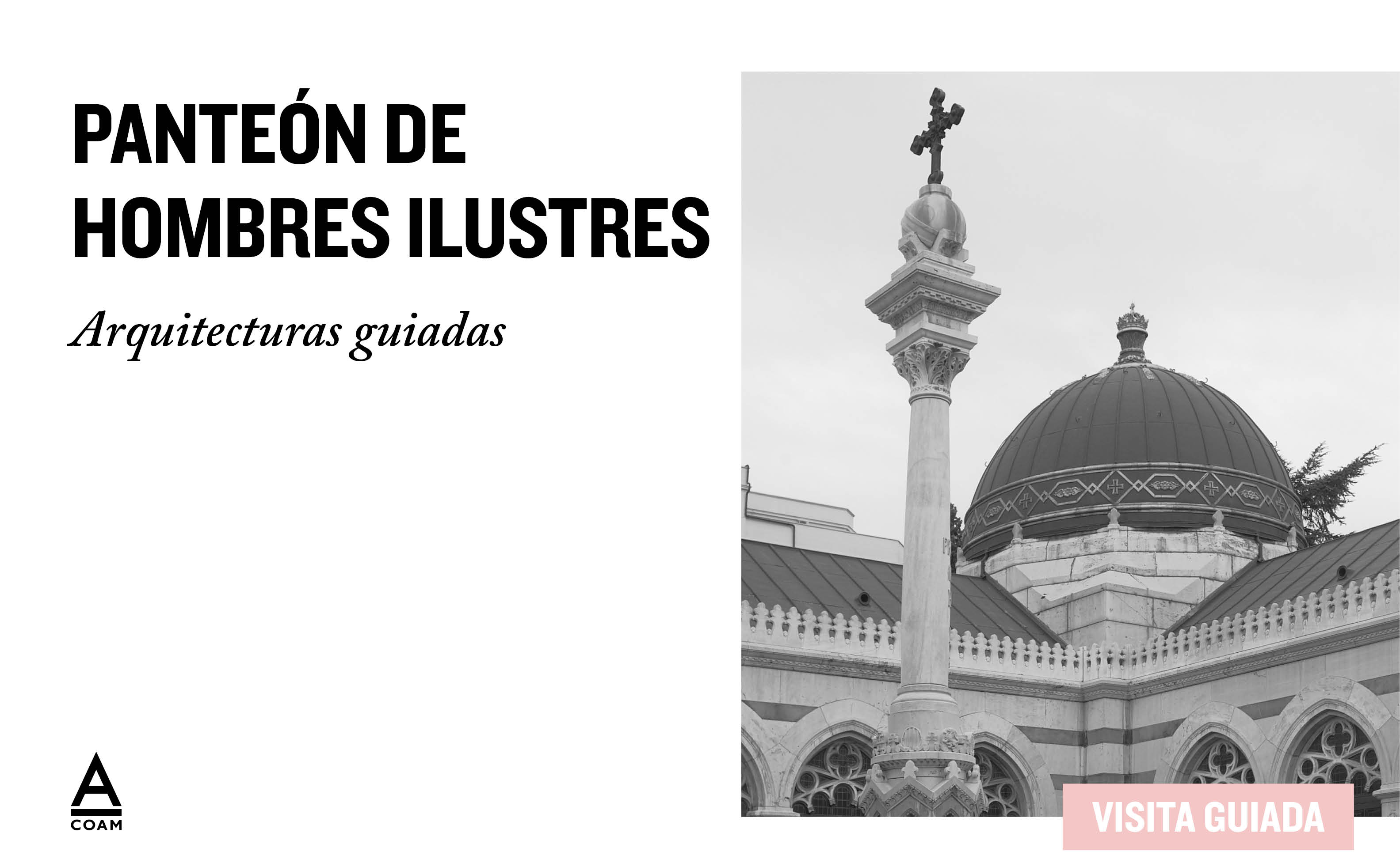 Arquitecturas guiadas - Panteón de Hombres Ilustres